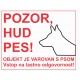 Pozor hud pes